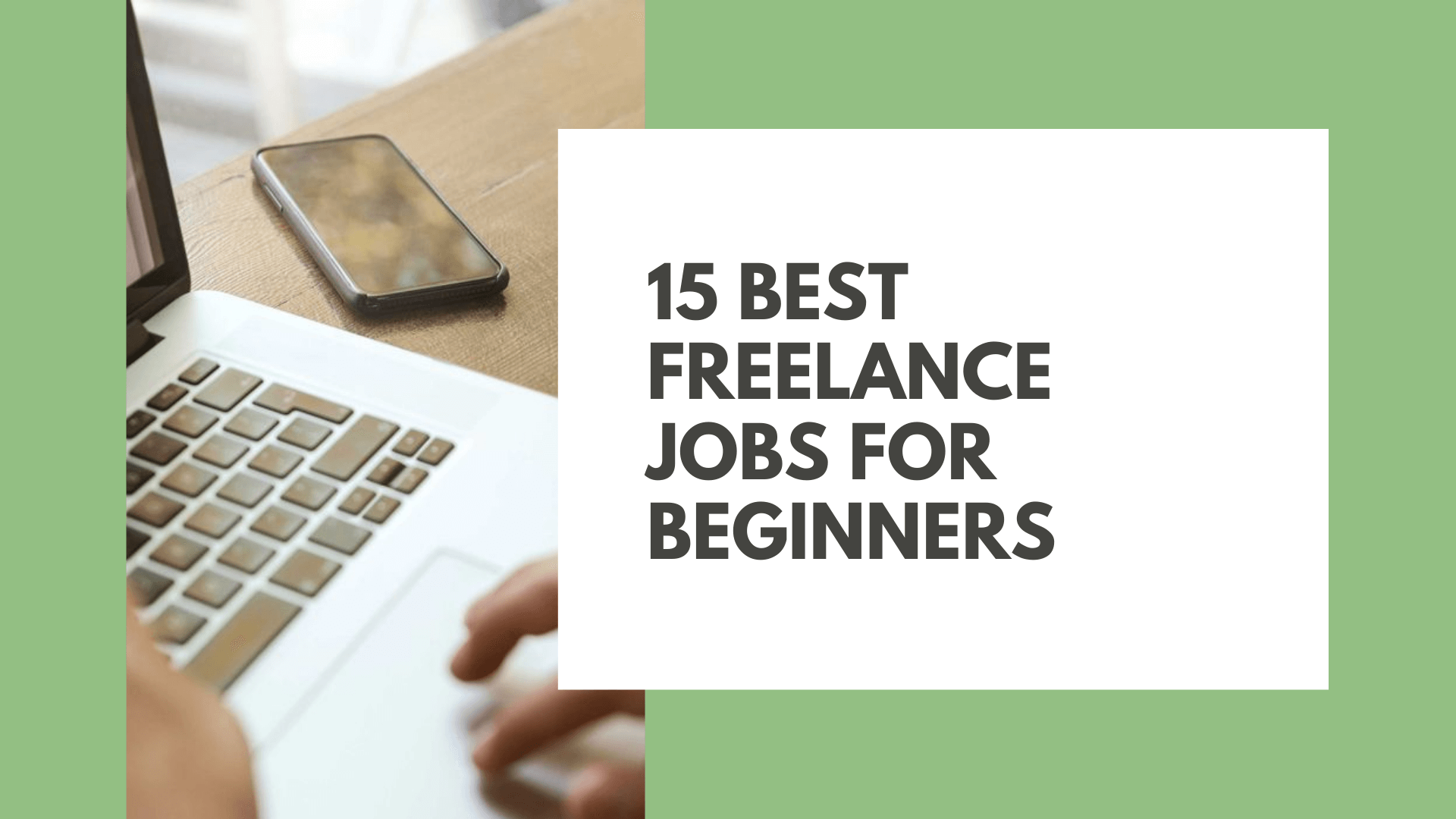 15 Best Freelance Jobs for Beginners