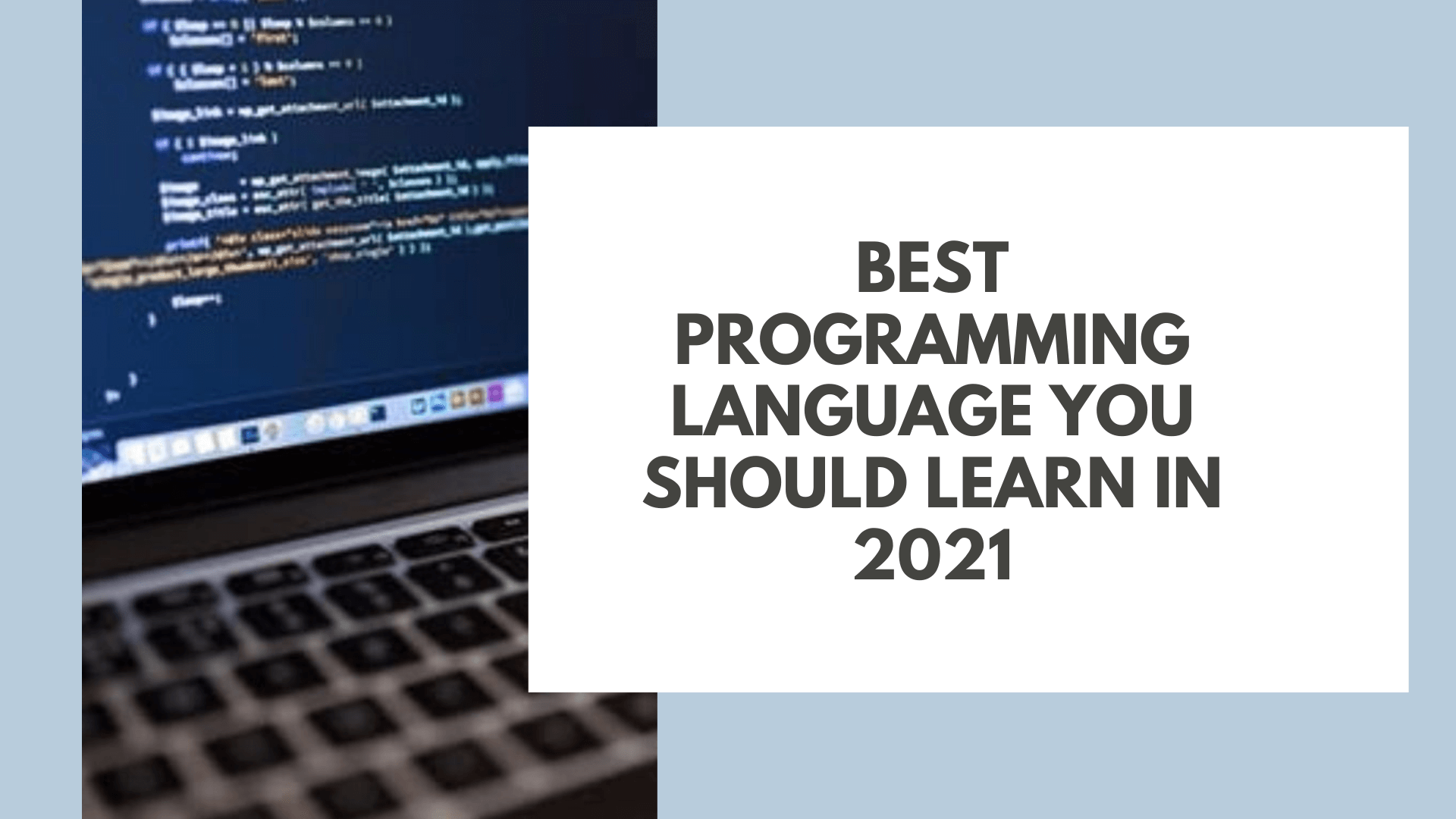 Best Programming Language You Should Learn in 2021 | DevBrains