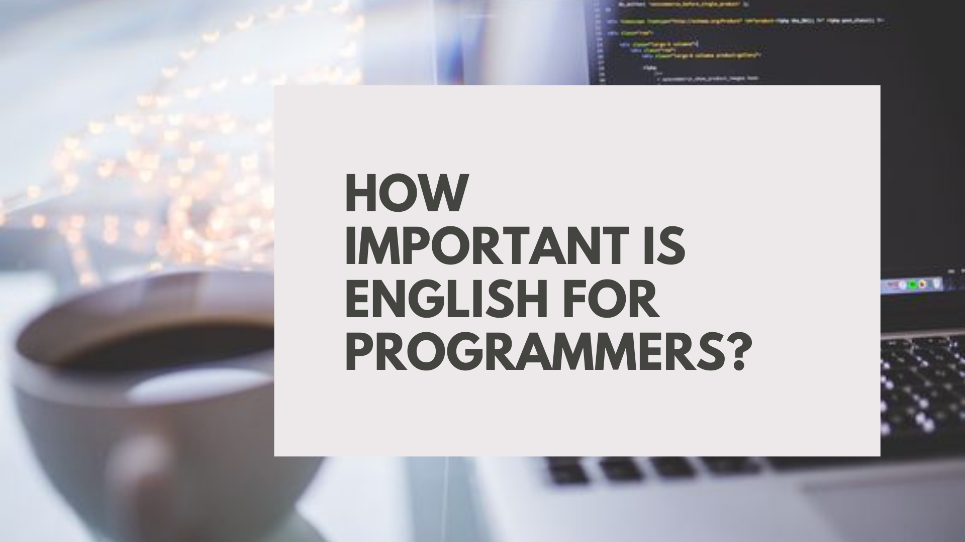 How Important Is English for Programmers?